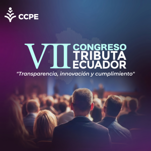 VII Congreso Tributa Ecuador "Transparencia, innovación y cumplimiento"